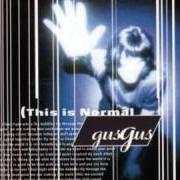 Le texte musical BAMBI de GUS GUS est également présent dans l'album This is normal (1999)