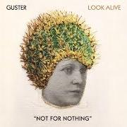 Le texte musical TERRIFIED de GUSTER est également présent dans l'album Look alive (2019)