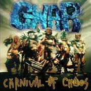 Le texte musical IF I COULD BE THAT de GWAR est également présent dans l'album Carnival of chaos (1997)