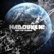 Le texte musical HOUSE IS FALLING de HADOUKEN! est également présent dans l'album For the masses (2010)