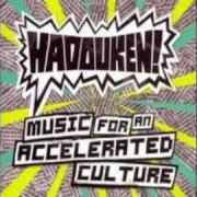 Le texte musical GET SMASHED GATE CRASH de HADOUKEN! est également présent dans l'album Music for an accelerated culture (2008)