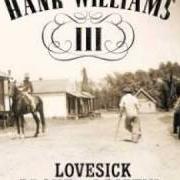Le texte musical WALKIN' WITH SORROW de HANK WILLIAMS III est également présent dans l'album Lovesick broke & driftin' (2002)