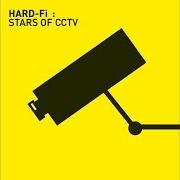 Le texte musical MOVE ON NOW de HARD-FI est également présent dans l'album Stars of cctv (2005)