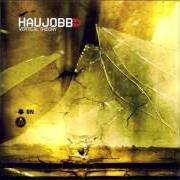 Le texte musical S.ADOW de HAUJOBB est également présent dans l'album Vertical theory (2003)