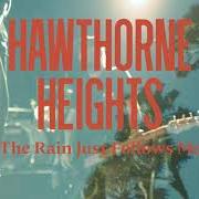 Le texte musical BAMBARRA BEACH (THE END) de HAWTHORNE HEIGHTS est également présent dans l'album The rain just follows me (2021)