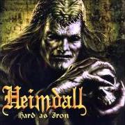 Le texte musical THE EMPEROR de HEIMDALL est également présent dans l'album Hard as iron (2004)