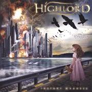 Le texte musical THE SWEETEST DRUG de HIGHLORD est également présent dans l'album Instant madness (2006)