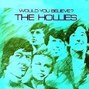 Le texte musical I CAN'T LET GO de THE HOLLIES est également présent dans l'album Would you believe (1966)