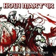 Le texte musical H'TAN H'EPI TAS de HOLY MARTYR est également présent dans l'album Hellenic warrior spirit (2008)
