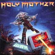 Le texte musical MR RIGHT de HOLY MOTHER est également présent dans l'album My world war (2000)