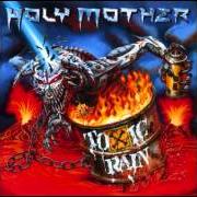 Le texte musical THE RATS KEEP RUNNIN' de HOLY MOTHER est également présent dans l'album Toxic rain (1998)