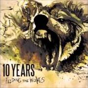 Le texte musical FIX ME de 10 YEARS est également présent dans l'album Feeding the wolves (2010)