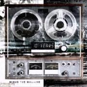 Le texte musical TIGHTROPE de 10 YEARS est également présent dans l'album Minus the machine (2012)