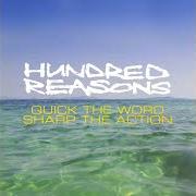 Le texte musical BOY de HUNDRED REASONS est également présent dans l'album Quick the word, sharp the action (2007)