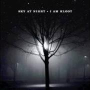 Le texte musical IT'S JUST THE NIGHT de I AM KLOOT est également présent dans l'album Sky at night (2010)