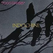 Le texte musical LA MACHINE A RATTRAPER LE TEMPS de INDOCHINE est également présent dans l'album 7000 danses (1987)