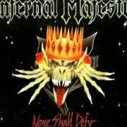 Le texte musical HELL ON EARTH de INFERNAL MAJESTY est également présent dans l'album None shall defy (1996)