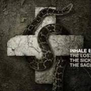 Le texte musical BY GRACE de INHALE EXHALE est également présent dans l'album The lost. the sick. the sacred. (2006)