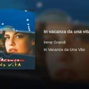 Le texte musical TERRA de IRENE GRANDI est également présent dans l'album In vacanza da una vita (1995)