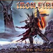 Le texte musical BLACKSMITH OF THUNDER de IRON FIRE est également présent dans l'album To the grave