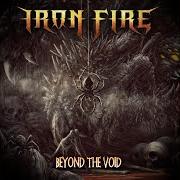 Le texte musical COLD CHAINS OF THE NORTH de IRON FIRE est également présent dans l'album Beyond the void (2019)