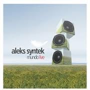 Le texte musical VIVIENDO POR TI de ALEKS SYNTEK est également présent dans l'album Mundo lite