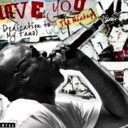 Le texte musical LIL' BRUH de JADAKISS est également présent dans l'album I love you (a dedication to my fans) - mixtape (2011)