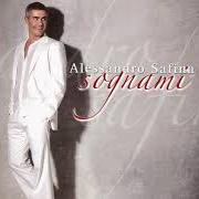 Le texte musical SARÒ CON TE de ALESSANDRO SAFINA est également présent dans l'album Alessandro safina (2001)