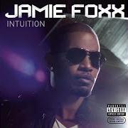 Le texte musical FREAK'IN ME de JAMIE FOXX est également présent dans l'album Intuition (2008)