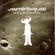 Le texte musical SPACE COWBOY de JAMIROQUAI est également présent dans l'album The return of the space cowboy (1994)