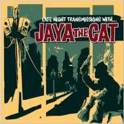 Le texte musical CHEMICAL SALVATION de JAYA THE CAT est également présent dans l'album More late night transmissions with jaya the cat (2007)