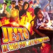 Le texte musical MA CHE NE SANNO de JESTO est également présent dans l'album Il mio primo e ultimo disco (2005)