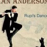 Le texte musical CALLIANDRA SHADE (THE CAPPUCCINO SONG) de JETHRO TULL est également présent dans l'album Rupi's dance (2003)