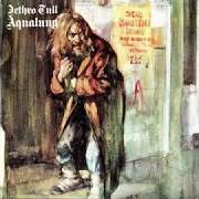 Le texte musical AQUALUNG de JETHRO TULL est également présent dans l'album Aqualung (1971)