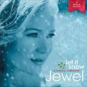 Le texte musical THE CHRISTMAS SONG de JEWEL est également présent dans l'album Let it snow (2013)