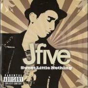 Le texte musical FIND A WAY de J-FIVE est également présent dans l'album Sweet little nothing (2004)