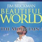 Le texte musical SIMPLE GIFTS de JIM BRICKMAN est également présent dans l'album Beautiful world (2009)