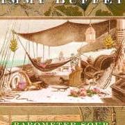 Le texte musical JIMMY DREAMS de JIMMY BUFFETT est également présent dans l'album Barometer soup (1995)
