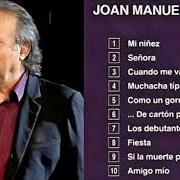 Le texte musical FIESTA de JOAN MANUEL SERRAT est également présent dans l'album Mi niñez (1970)