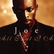 Le texte musical THE LOVE SCENE de JOE est également présent dans l'album All that i am (1997)