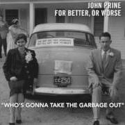 Le texte musical DIM LIGHTS, THICK SMOKE, AND LOUD, LOUD MUSIC de JOHN PRINE est également présent dans l'album For better, or worse (2016)