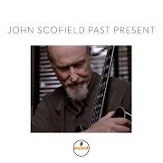 Le texte musical ENJOY THE FUTURE! de JOHN SCOFIELD est également présent dans l'album Past present (2015)