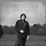 Le texte musical OUT AMONG THE STARS de JOHNNY CASH est également présent dans l'album Out among the stars (2014)