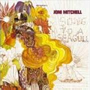 Le texte musical NATHAN LA FRANEER de JONI MITCHELL est également présent dans l'album Song to a seagull (joni mitchell) (1968)