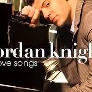 Le texte musical ONE MORE NIGHT de JORDAN KNIGHT est également présent dans l'album Love songs (2006)