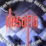 Le texte musical MUEVANSE de ALEXIS Y FIDO est également présent dans l'album Desafio (2005)