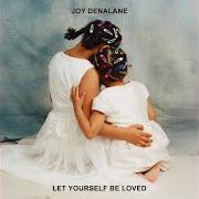 Le texte musical LOVE YOUR LOVE de JOY DENALANE est également présent dans l'album Let yourself be loved (2020)