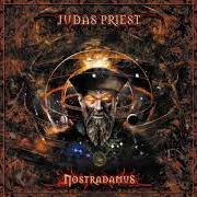 Le texte musical CONQUEST de JUDAS PRIEST est également présent dans l'album Nostradamus (2008)