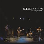 Le texte musical PENSANDO EN TI de JULIE DOIRON est également présent dans l'album Julie doiron canta en español vol. 3 (2018)