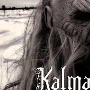 Le texte musical MAN OF THE KING de KALMAH est également présent dans l'album The black waltz (2006)